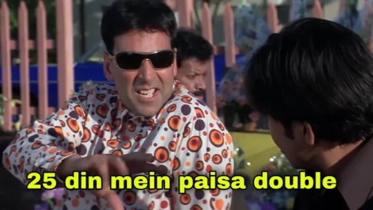 25 Din mein Paisa Double Meme